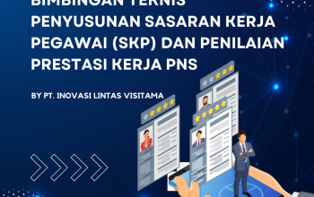 Bimtek Penyusunan Sasaran Kerja Pegawai (SKP) Dan Penilaian Prestasi Kerja PNS