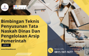 Bimtek Penyusunan Tata Naskah Dinas Dan Pengelolaan Arsip Pemerintah