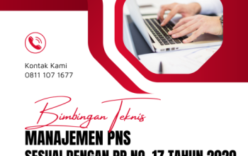 Bimtek Manajemen PNS Sesuai Dengan PP No. 17 Tahun 2020