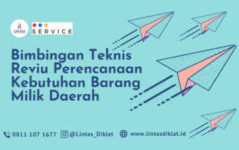 Bimbingan Teknis Reviu Perencanaan Kebutuhan Barang Milik Daerah