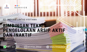 BIMTEK PENGELOLAAN ARSIP AKTIF DAN INAKTIF