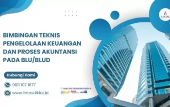 Bimtek Pengelolaan Keuangan Dan Proses Akuntansi Pada BLU/BLUD