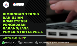 Pelatihan dan Ujian Kompetensi PBJP Level-1