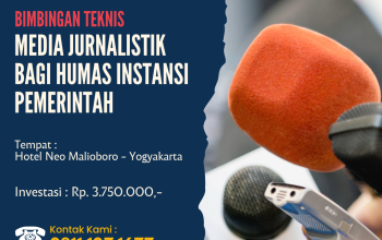 BIMTEK MEDIA JURNALISTIK BAGI HUMAS INSTANSI PEMERINTAH