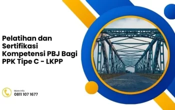 Pelatihan dan Sertifikasi Kompetensi PBJ Bagi PPK Tipe C - LKPP