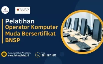 Sertifikasi Kompetensi Operator Komputer Muda Bersertifikat BNSP